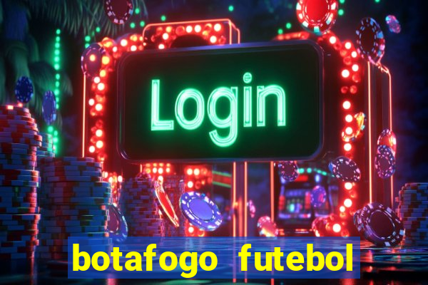 botafogo futebol play hd