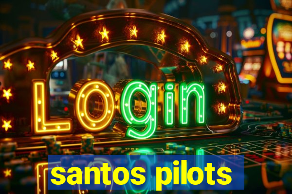 santos pilots