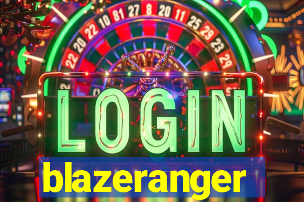 blazeranger