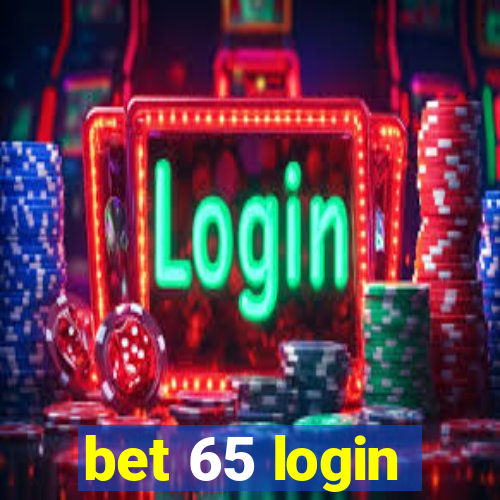 bet 65 login