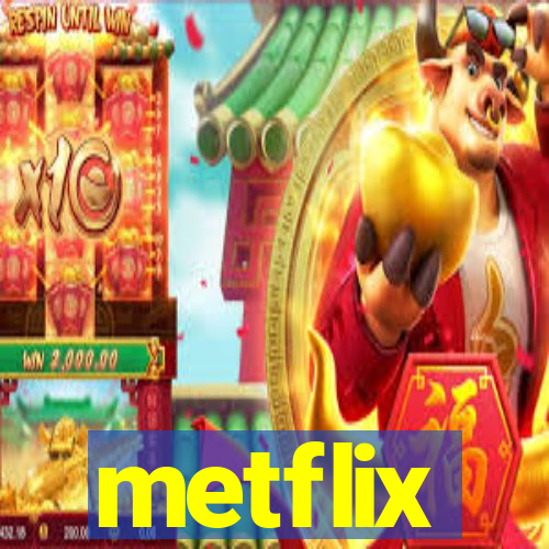 metflix