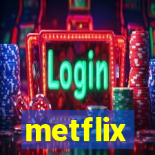 metflix