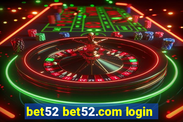 bet52 bet52.com login