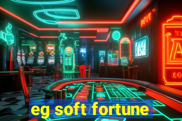 eg soft fortune