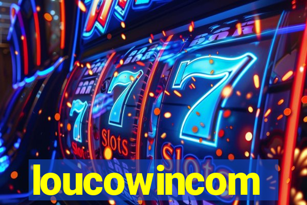 loucowincom