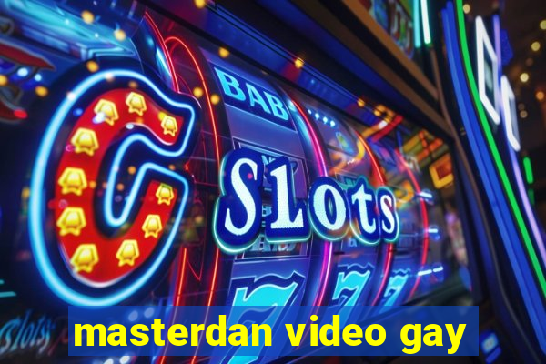 masterdan video gay