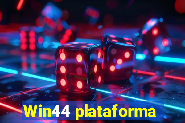 Win44 plataforma