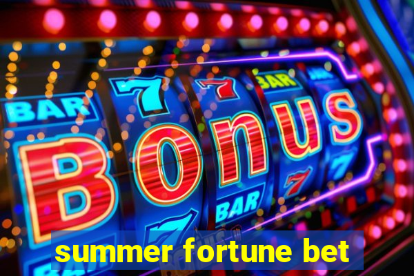 summer fortune bet