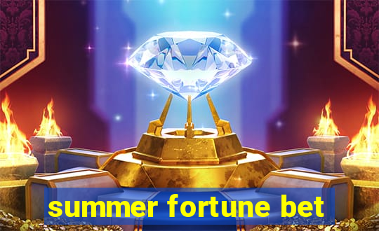 summer fortune bet