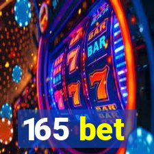 165 bet