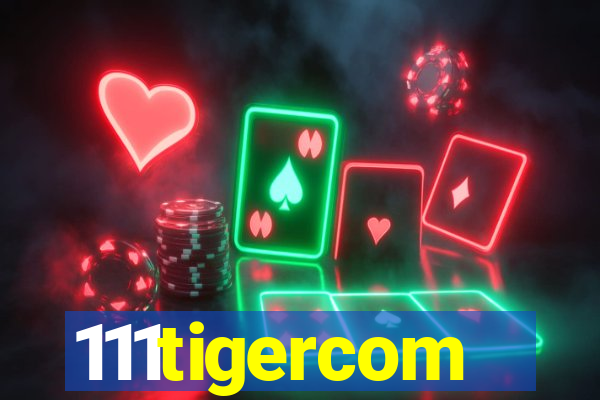 111tigercom