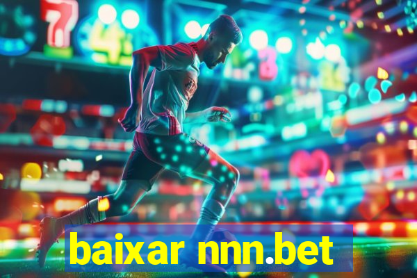 baixar nnn.bet