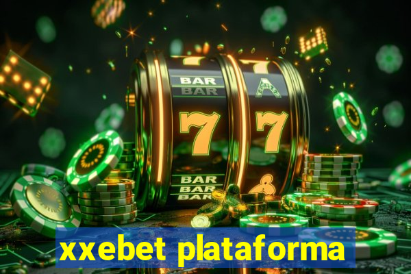 xxebet plataforma