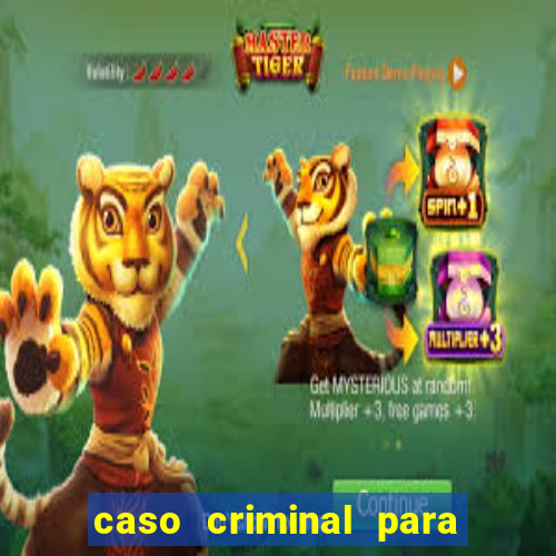 caso criminal para resolver pdf