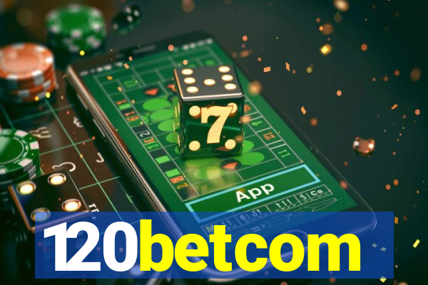 120betcom