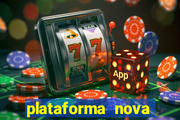 plataforma nova lançada hoje