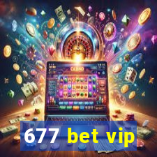 677 bet vip