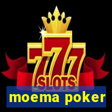 moema poker