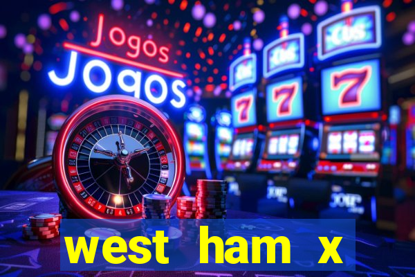 west ham x wolverhampton palpites