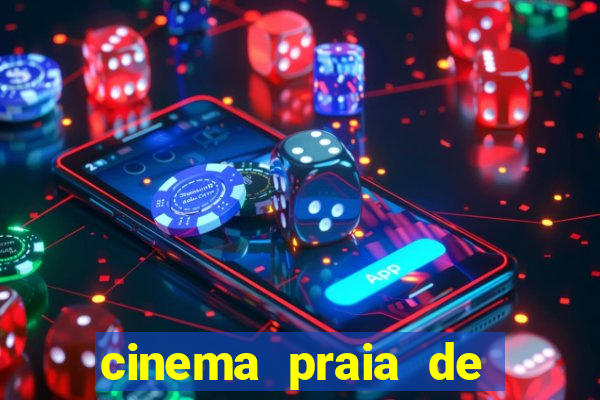 cinema praia de belas shopping