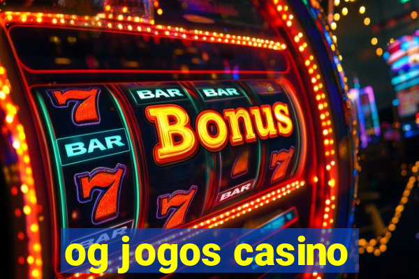 og jogos casino