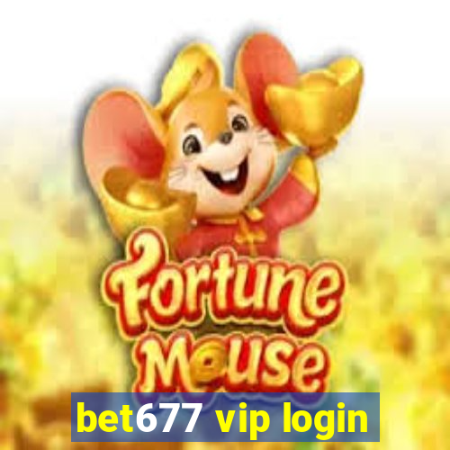 bet677 vip login