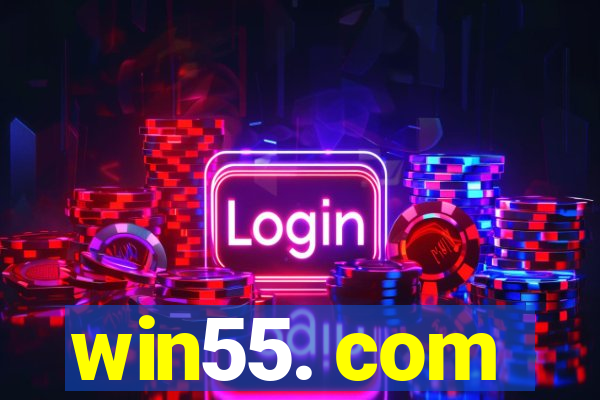 win55. com