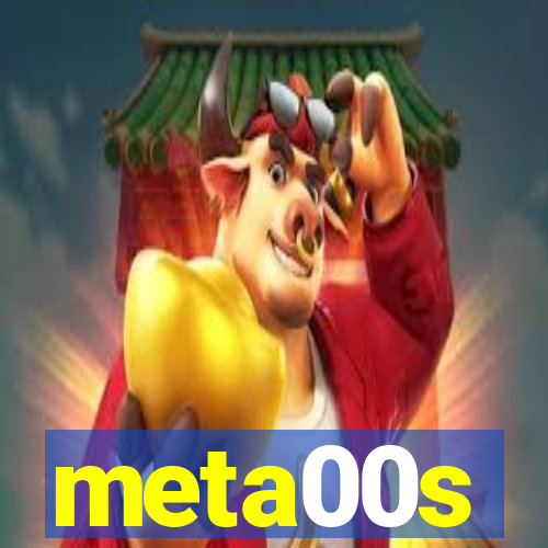 meta00s