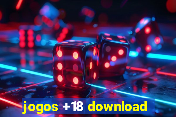 jogos +18 download