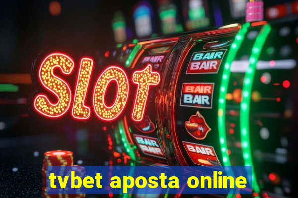 tvbet aposta online