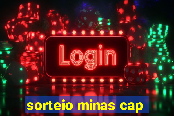 sorteio minas cap