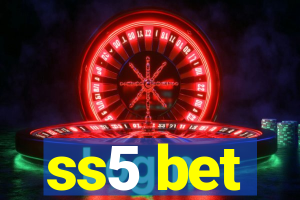 ss5 bet