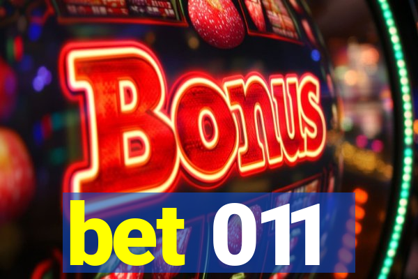 bet 011