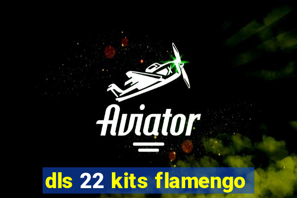 dls 22 kits flamengo