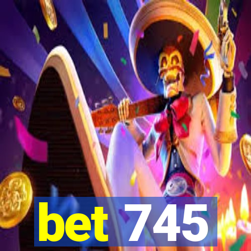 bet 745