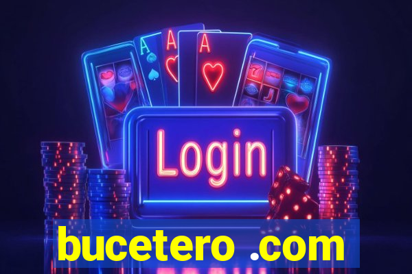 bucetero .com