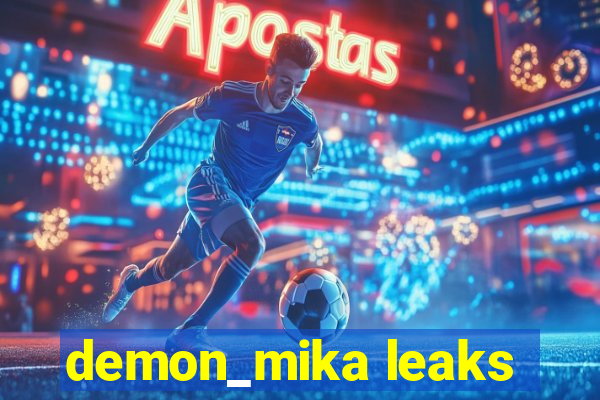 demon_mika leaks