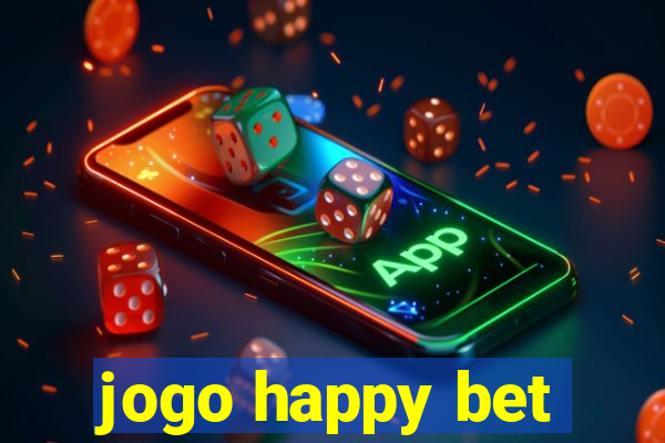 jogo happy bet