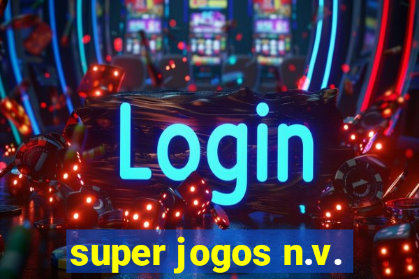 super jogos n.v.