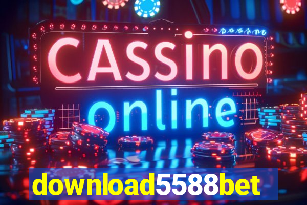 download5588bet