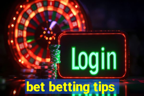 bet betting tips