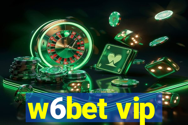 w6bet vip