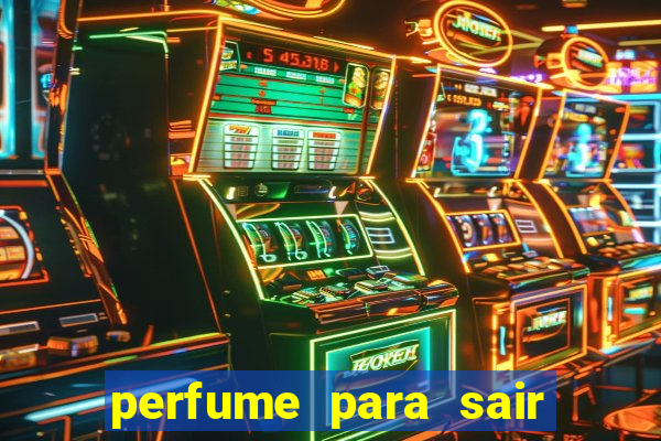 perfume para sair a noite