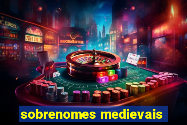 sobrenomes medievais