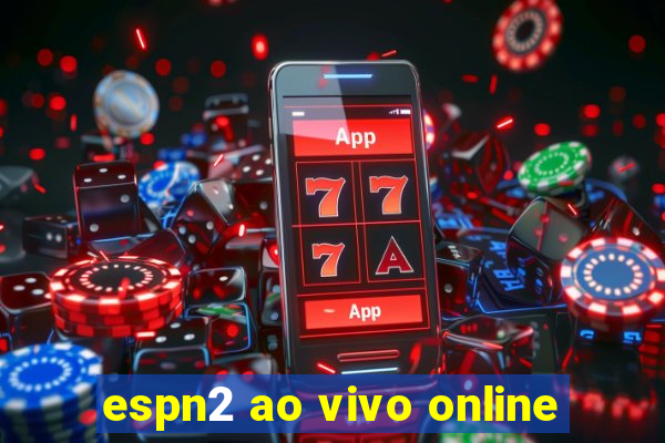 espn2 ao vivo online