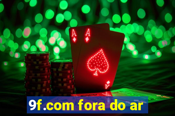 9f.com fora do ar