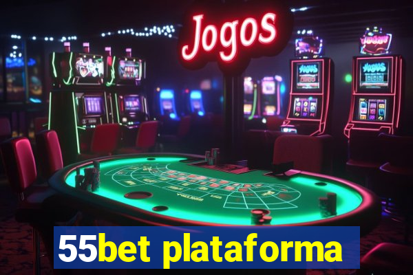 55bet plataforma