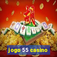 jogo 55 casino