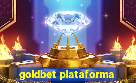 goldbet plataforma