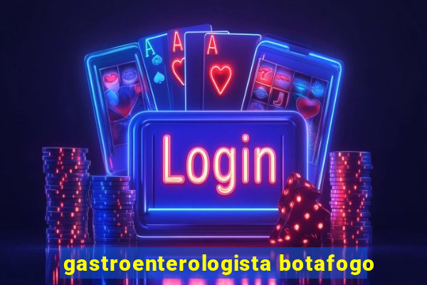 gastroenterologista botafogo